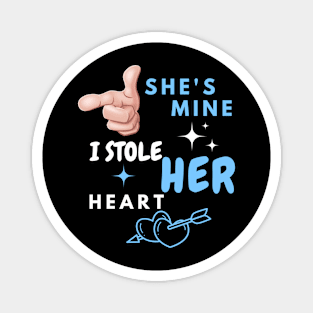 She’s Mine  A Bold Statement Tee Magnet